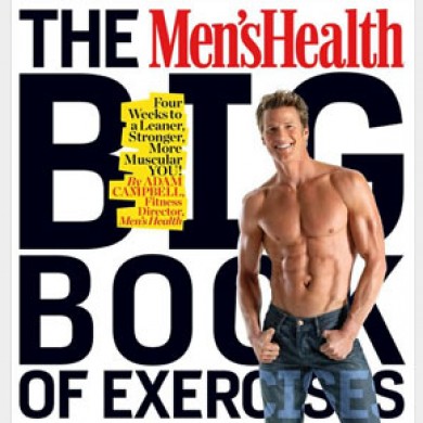 The Men's Health Big Book of Exercises